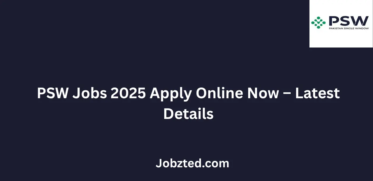PSW Jobs 2025 Apply Online Now Latest Details