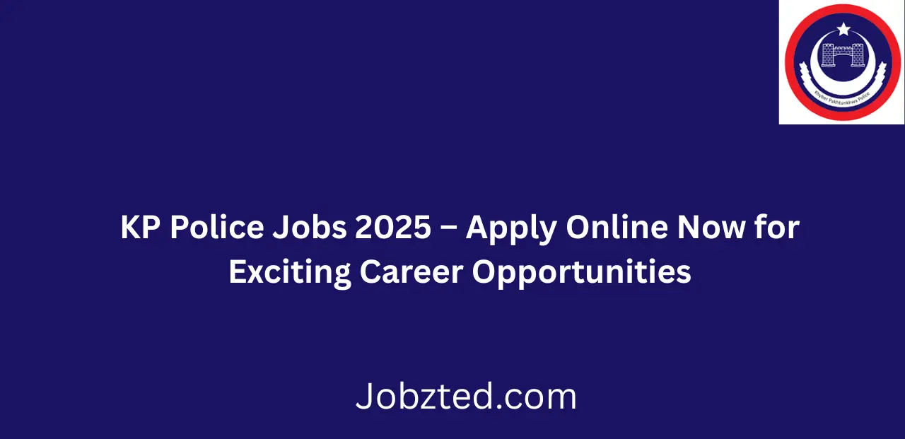KP Police Jobs 2025 Apply Online Now Join KP Police Today